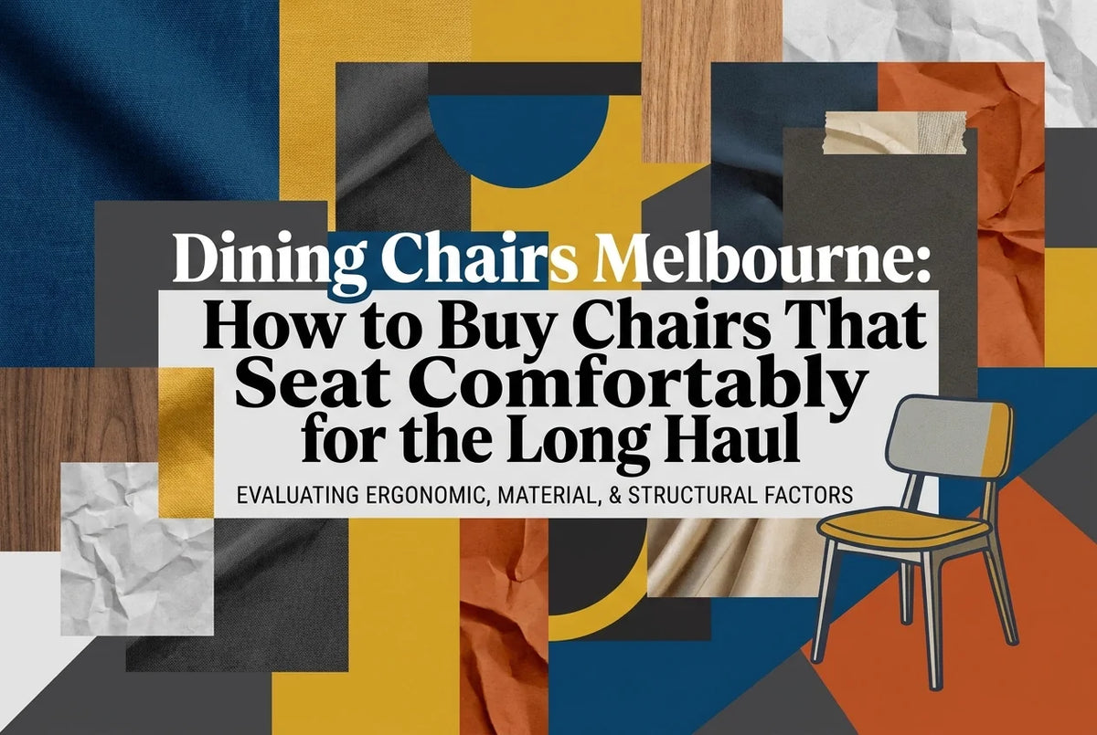 Professional header image for step-by-step guide: Dining Chairs Melbourne: How to Buy Chairs That Seat Comf...